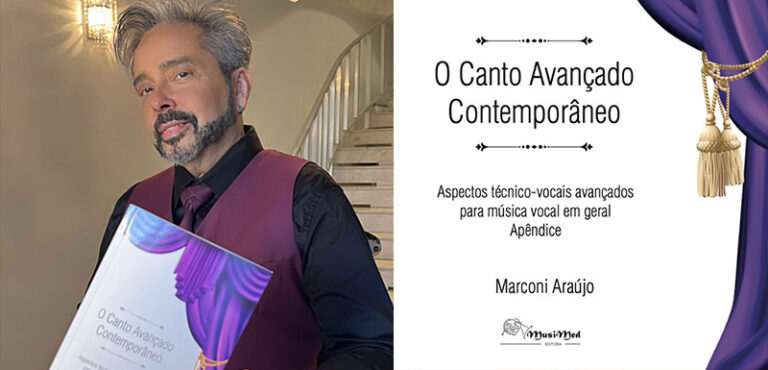 Maestro Marconi Araújo completa sua trilogia com o lançamento do livro "O Canto Avançado Contemporâneo"